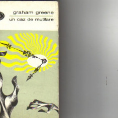 Graham Greene - Un caz de mutilare