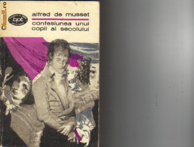 Alfred de Musset - Confesiunea unui copil al secolului foto