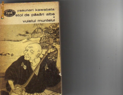 Yasunari Kawabata - Stol de pasari albe * Vuietul muntelui foto