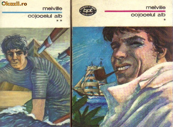 Melville - Cojocelul alb sau lumea pe un vas de razboi