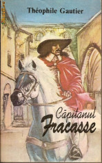 Capitanul Fracasse - Theophile Gautier foto