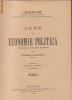 Charles Gide / Curs de Economie Politica (2 volume,1925)