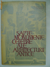 Chitulescu - Sapte monumente celebre ale arhitecturii antice (1965) foto