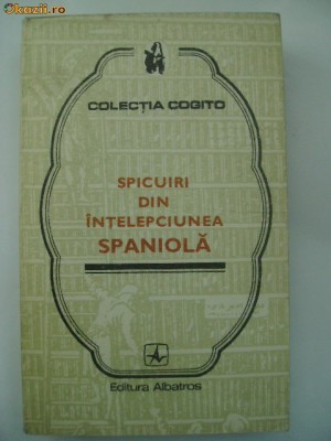 Spicuiri din intelepciunea spaniola (Cogito) foto