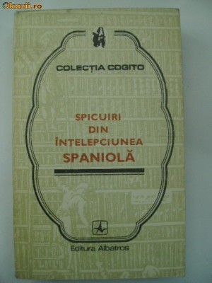 Spicuiri din intelepciunea spaniola (Cogito) foto