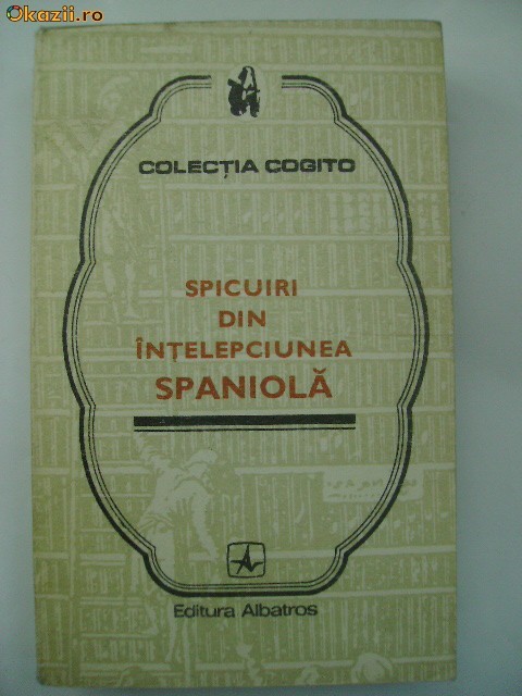 Spicuiri din intelepciunea spaniola (Cogito)