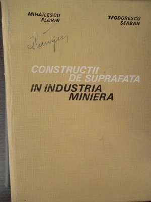 CONSTRUCTII DE SUPRAFATA IN INDUSTRIA MINIERA foto