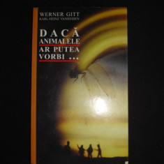 WARNER GITT* KARL HEINZ VANHEIDEN - DACA ANIMALELE AR PUTEA VORBI...