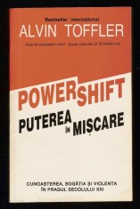 Alvin Toffler - Power Shift. Puterea in miscare foto