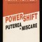 Alvin Toffler - Power Shift. Puterea in miscare