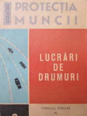 Lucrari de drumuri - Done Mircea , Turcasiu Corneliu , ... , 1972 foto