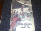 Jules Verne - De la pamant la luna - 1958 - colectia Cutezatorii, Alta editura