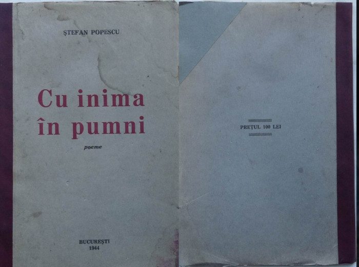 Stefan Popescu , Cu inima in pumni , Poeme , 1944 , ed. 1 , 1000 ex. , autograf