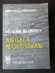 ANGELA MOLDOVAN-O LUME IN CANTEC - AURA MATEI SAVULESCU ( NR 9999 ) foto