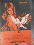 FECIOARA DE OPTSPREZECE CARATE -PITIGRILLI
