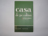 Casa De Pe Colina - Cesare Pavese RF3/4, 2008