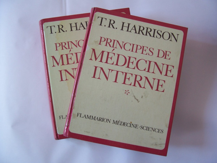 PRINCIPII DE MEDICINA INTERNA - T.R. HARRISON . 2 VOLUME .