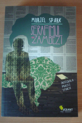 Serafimul si Zambezi. Integrala prozei scurte - Muriel Spark foto