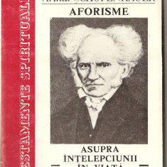 (C1310) AFORISME ASUPRA INTELEPCIUNII IN VIATA DE ARTHUR SCHOPENHAUER, EDITURA ENCICLOPEDICA GH. ASACHI, CHISINAU, 1994, TRADUCERE DE TITU MAIORESCU
