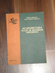 Acupunctura, mijloc de recuperare functionala - Tiberiu Raibulet, Ana Igyarto Raibulet foto