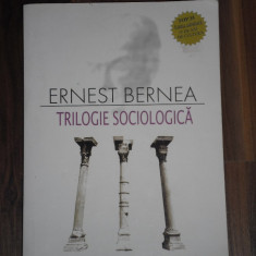 Trilogie Sociologica - Ernest Bernea - Editura Dacia, Cluj - Napoca, 2004, 431p.