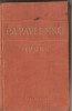 (C1293) OPERE DE P.A.PAVLENKO, EDITURA CARTEA RUSA, BUCURESTI, 1955, OPERE IN SASE VOLUME, VOLUMUL I, BARICADE / IN RASARIT