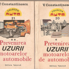 (C1324) PREVENIREA UZURII MOTOARELOR DE AUTOMOBILE DE V. CONSTANTINESCU, EDITURA TEHNICA, BUCURESTI, 1987