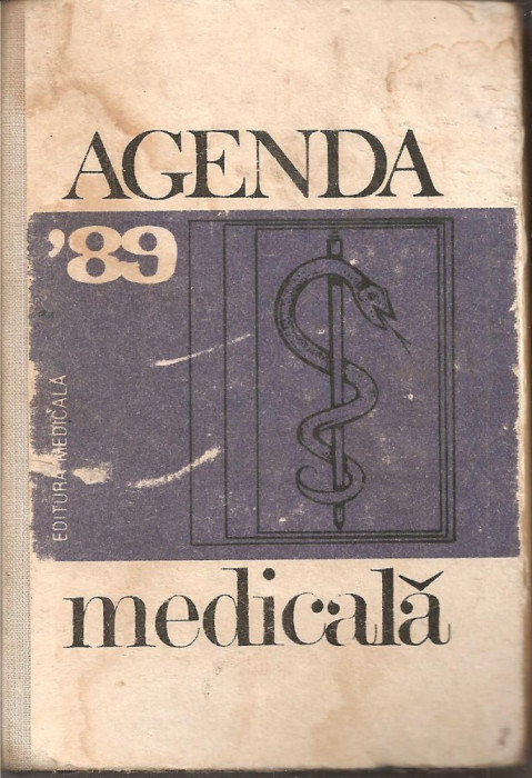 (C1315) AGENDA MEDICALA &#039;89 DE COLECTIV, EDITURA MEDICALA, BUCURESTI, 1989