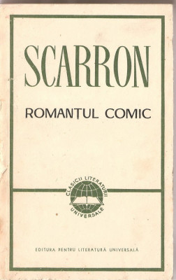 (C1327) ROMANTUL COMIC DE SCARRON, EDITURA PENTRU LITERATURA UNIVERSALA, BUCURESTI, 1967, TRADUCERE DE RADU ALBALA foto