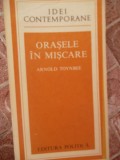 ORASELE IN MISCARE-ARNOLD TOYNBEE, 1979