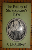 F E Halliday The Poetry of Shakespeare&#039;s Plays Ed.Duckworth 1964