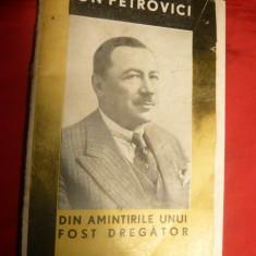 Ion Petrovici - Din Amintirile unui fost Dregator -ed. 1933 -BPT