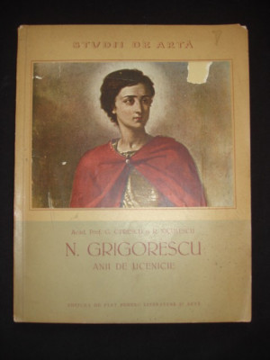 George Oprescu - Nicolae Grigorescu. Anii de ucenicie. Studii de arta (1956) foto