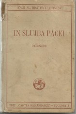 I.Bratescu-Voinesti / IN SLUJBA PACEI : scrisori - editie 1925 foto
