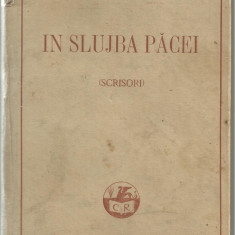 I.Bratescu-Voinesti / IN SLUJBA PACEI : scrisori - editie 1925