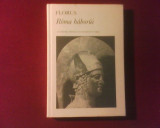 Lucius Annaeus Florus Roma haborui. Razboaiele Romei