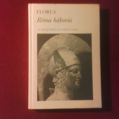 Lucius Annaeus Florus Roma haborui. Razboaiele Romei