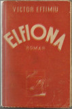 Victor Eftimiu / ELFIONA - roman, editie 1942