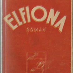 Victor Eftimiu / ELFIONA - roman, editie 1942