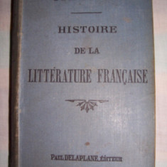 VECHE carte: ISTOIRE DE LA LITTERATURE FRANCAISE- Rene DOUMIC-editia 20- anul 1900