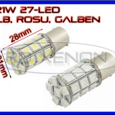 BEC AUTO LED P21W (BA15S, 1156) 27 SMD - DRL MARSARIER SEMNALIZARE POZITIE FRANA