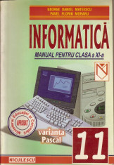 Informatica, manual clasa a XI-a - varianta Pascal - Mateescu, Moraru foto