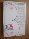 PAUL GOMA - BONIFACIA - roman , 1986; 231 p.; lb. franceza, Alta editura