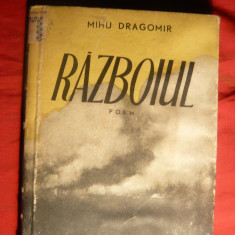 Mihu Dragomir - Razboiul -Poem - Prima Ed. 1954
