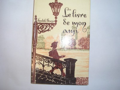 Le livre de mon ami - Autor : Anatole France,rf2/2 foto