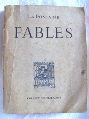 Carte veche: &amp;quot;FABLES&amp;quot;, La Fontaine, 1946 foto