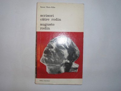 Rainer Maria Rilke - Scrisori catre Rodin / Auguste Rodin,p8 foto