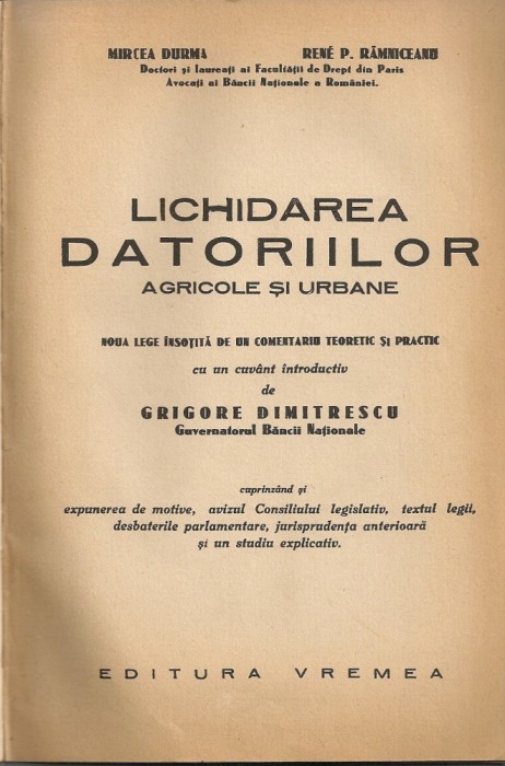 Mircea Durma / Rene P. Ramniceanu - Lichidarea datoriilor agricole si urbane + Regulamentul legii conversiunii - 1934