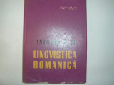 INTRODUCERE &Icirc;N LINGVISTICA ROMANICĂ IORGU IORDAN,p8