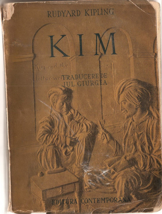 (C1384) KIM DE RUDYARD KIPLING, EDITURA CONTEMPORANA, TRADUCERE DE IUL. GIURGEA
